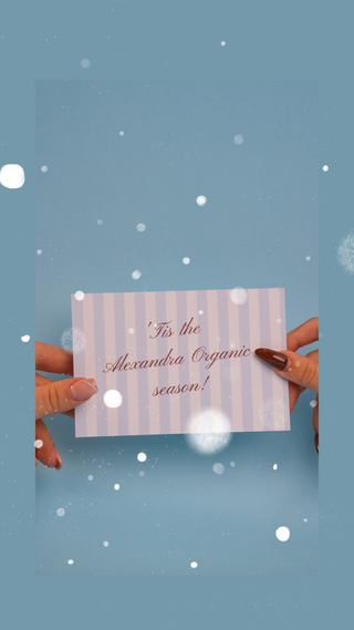 ‘Tis the Alexandra Organic Season